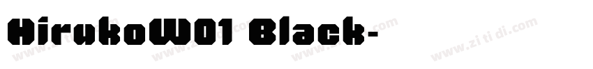 HirukoW01 Black字体转换